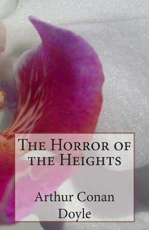 The Horror of the Heights de Arthur Conan Doyle