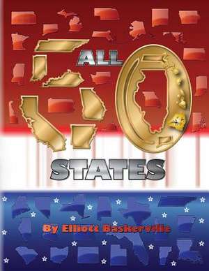 All 50 States de Elliott E. Baskerville