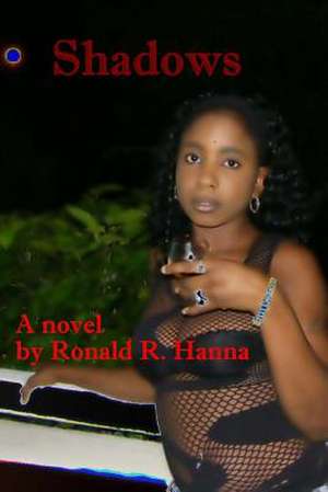 Shadows de Ronald R. Hanna