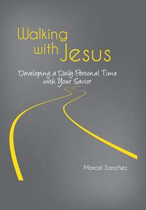 Walking with Jesus de Marcel Sanchez