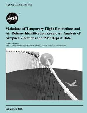 Violations of Temporary Flight Restrictions and Air Defense Identification Zones de National Aeronautics and Space Administr