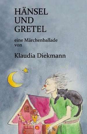 Haensel Und Gretel de Klaudia Diekmann