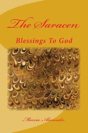 The Saracen de Marcia Alexander