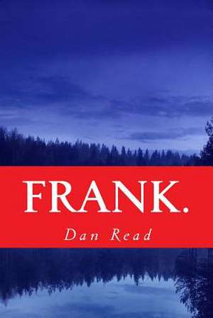 Frank. de Dan Read