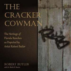 The Cracker Cowman de Robert Butler