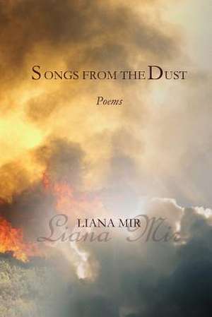 Songs from the Dust de Liana Mir