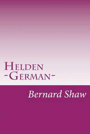 Helden -German- de Bernard Shaw