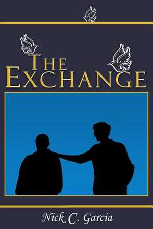 The Exchange de Nick C. Garcia