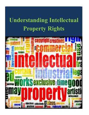 Understanding Intellectual Property Rights de U S Government