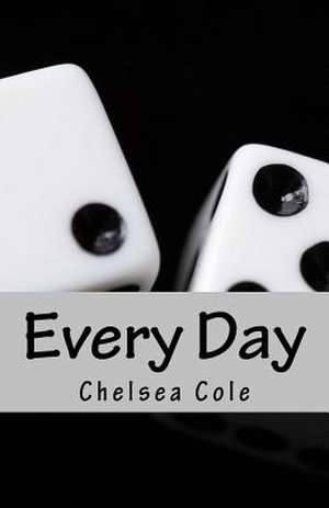 Every Day de Chelsea Cole