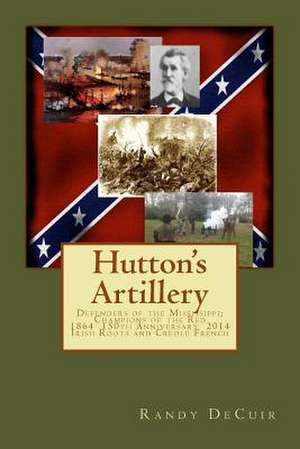 Hutton's Artillery de Randy Decuir