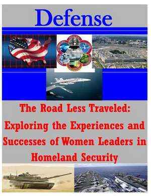 The Road Less Traveled Exploring the Experiences and Successes of Women Leaders de Naval Postgraduate School