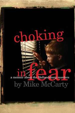 Choking in Fear de Mike McCarty