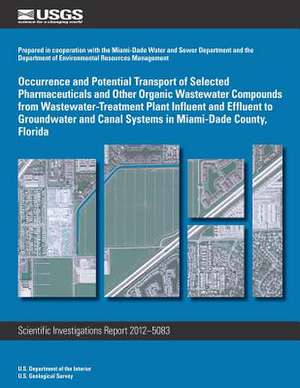 Occurrence and Potential Transport of Selected Pharmaceuticals and Other Organic Wastewater Compounds from Wastewater-Treatment Plant Influent and Eff de Adam L. Foster