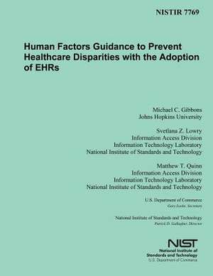 Human Factors Guidance to Prevent Healthcare Disparities with the Adoption of Ehrs de U. S. Department of Commerce-Nist