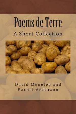 Poems de Terre de David Menefee