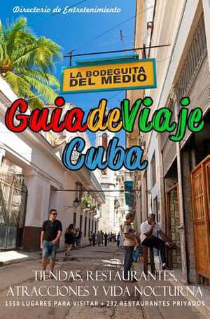 Guia de Viaje Cuba 2014 de Yardley P. Glez