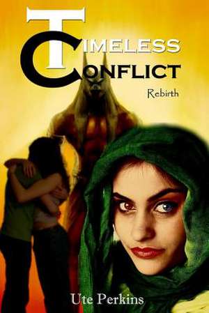 Timeless Conflict de Ute V. Perkins