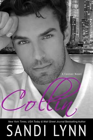 Collin (a Forever Series Novel) de Sandi Lynn