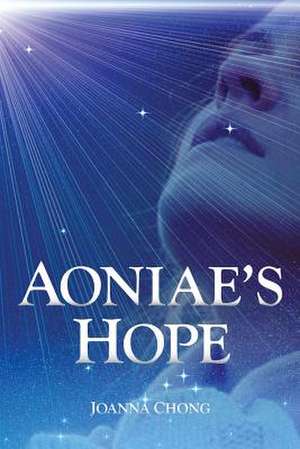 Aoniae's Hope de MS Joanna Chong