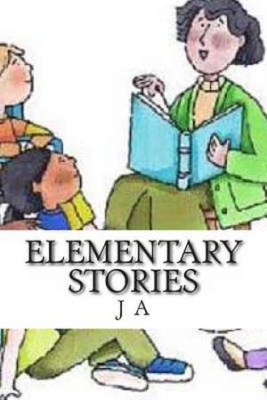 Elementary Stories de J. A