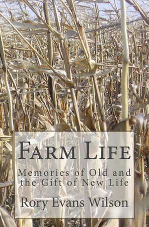 Farm Life de Rory Evans Wilson