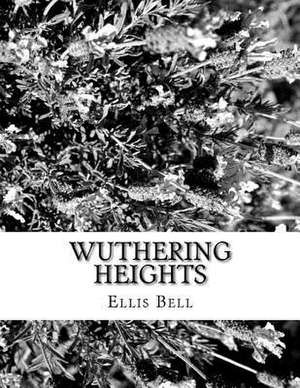 Wuthering Heights de Ellis Bell