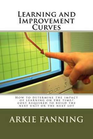 Learning and Improvement Curves de MR Arkie Dean Fanning