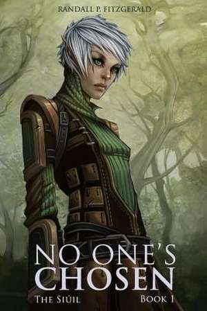 No One's Chosen de Randall Fitzgerald