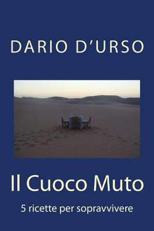 Il Cuoco Muto de Dario D'Urso