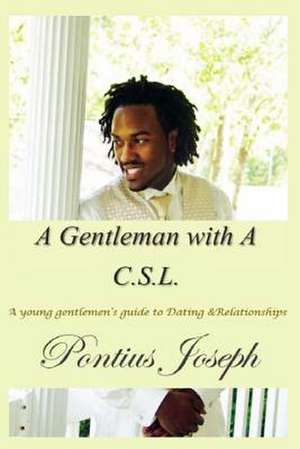 A Gentleman with A C.S.L. de Pontius Joseph