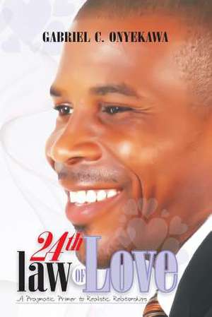 24th Law of Love de Gabriel C. Onyekawa