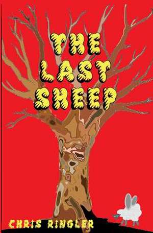 The Last Sheep de Chris Ringler