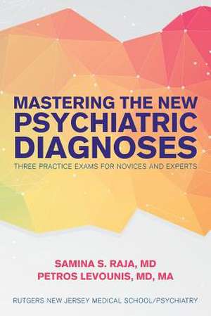 Mastering the New Psychiatric Diagnoses de MD Ma Petros Levounis