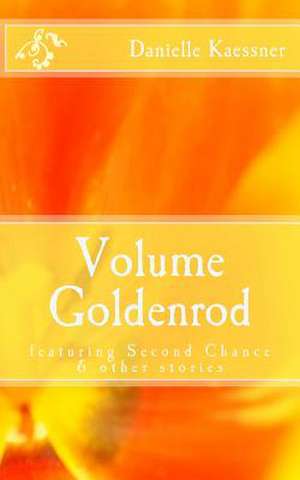 Volume Goldenrod de Danielle Kaessner