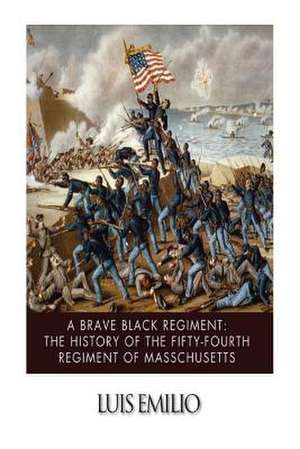 A Brave Black Regiment de Luis Emilio