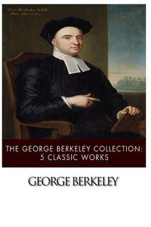 The George Berkeley Collection de George Berkeley