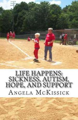 Life Happens de Angela McKissick