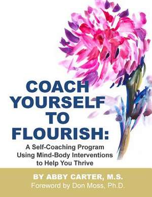 Coach Yourself to Flourish