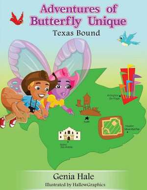 Adventures of Butterfly Unique Texas Bound de Genia Jones-Hale