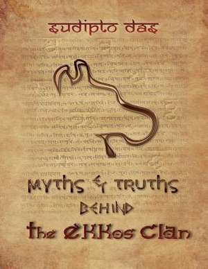 Myths & Truths Behind the Ekkos Clan (Letter Box) de MR Sudipto Das