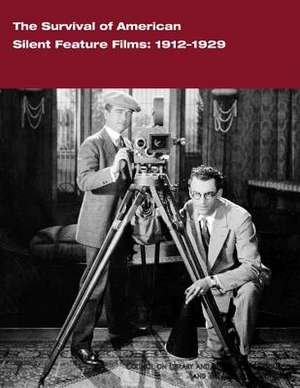 The Survival of American Silent Feature Films de Council on Library and Information Resou