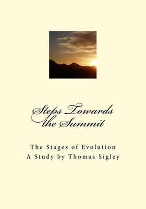 Steps Towards the Summit de MR Thomas Sigley