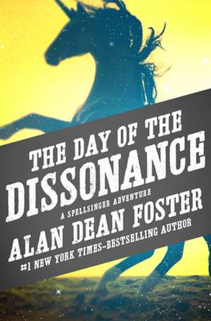 The Day of the Dissonance de Alan Dean Foster