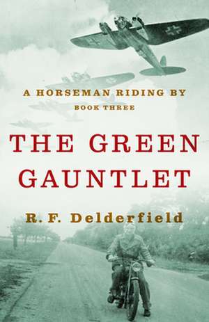 The Green Gauntlet de R. F. Delderfield