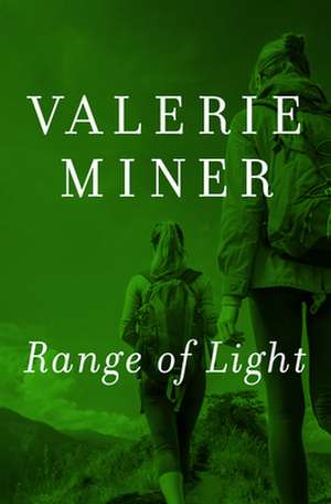 Range of Light de Valerie Miner