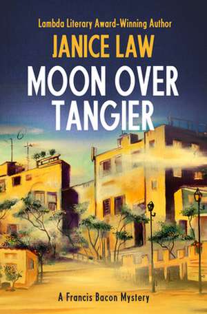 Moon Over Tangier de Janice Law