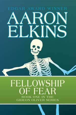 Fellowship of Fear de Aaron Elkins