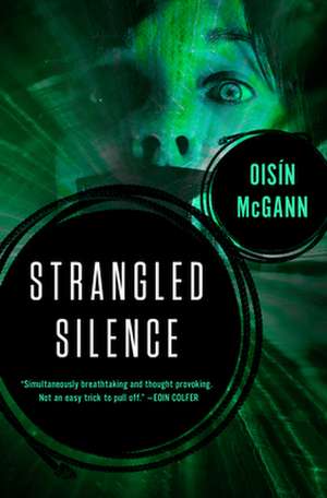 Strangled Silence de Oisin Mcgann