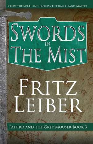 Swords in the Mist de Fritz Leiber